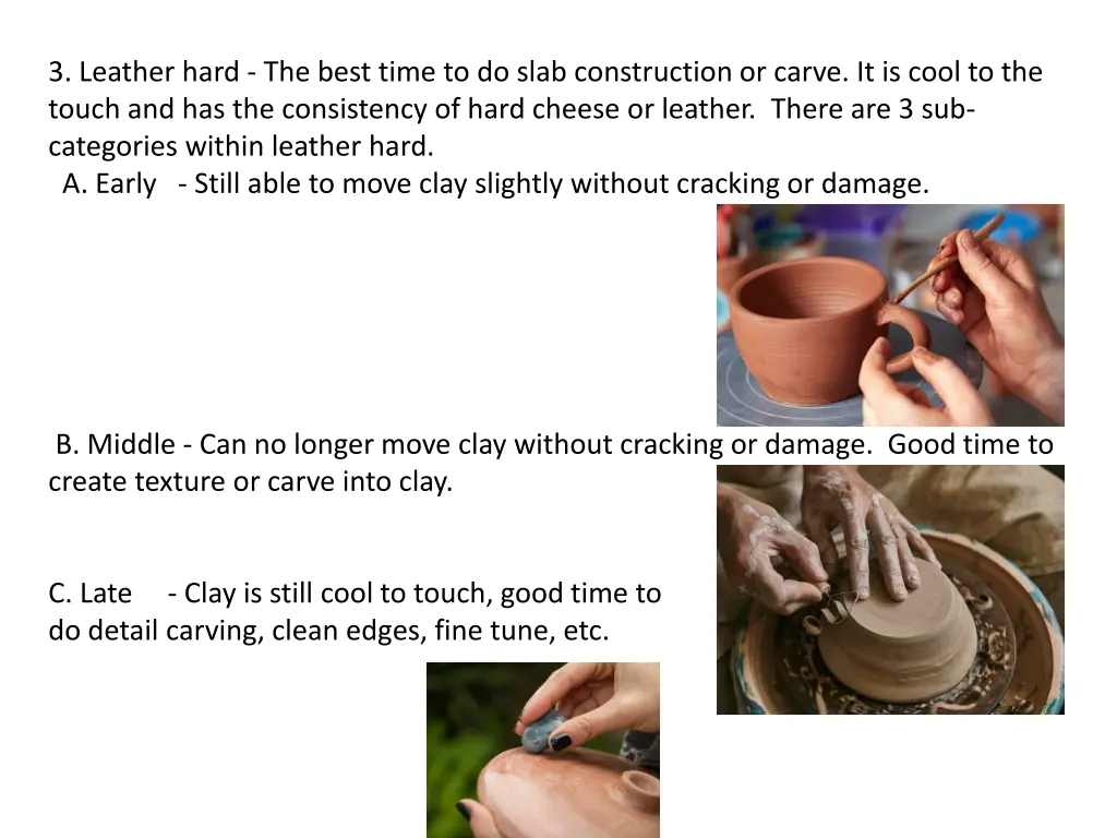 3 leather hard the best time to do slab