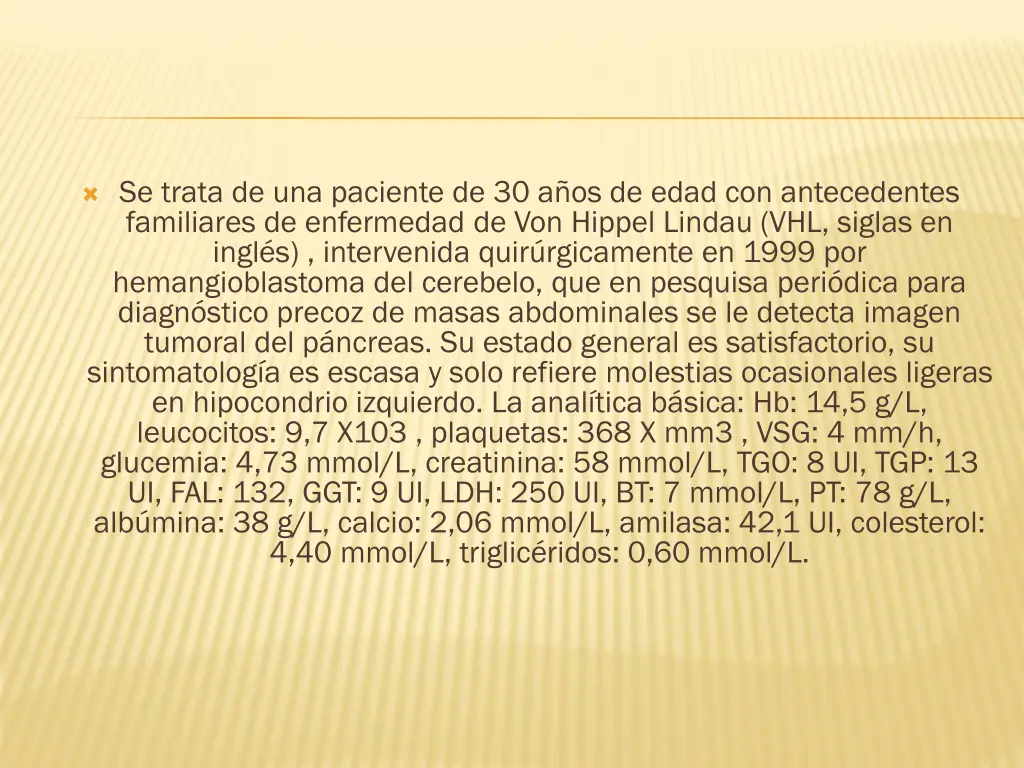 se trata de una paciente de 30 a os de edad