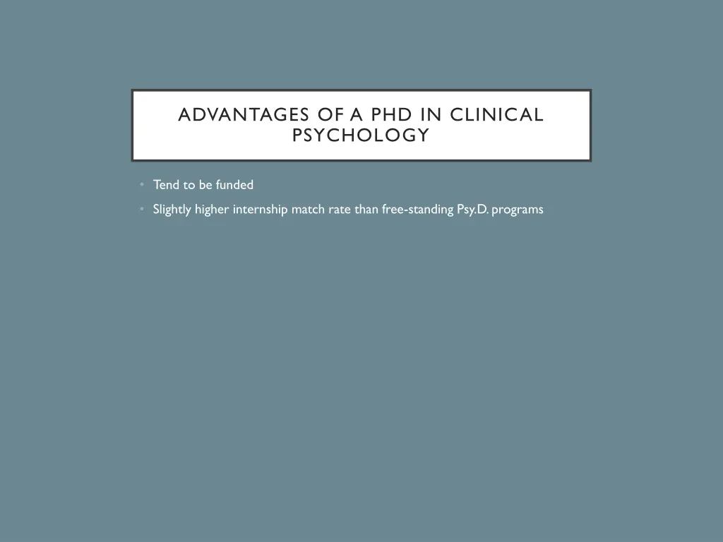 advantages of a phd in clinical psychology 1