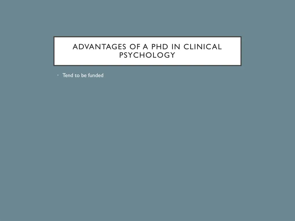 advantages of a phd in clinical psychology