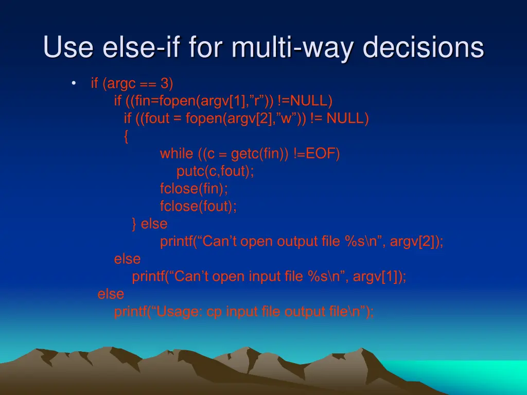 use else if for multi way decisions