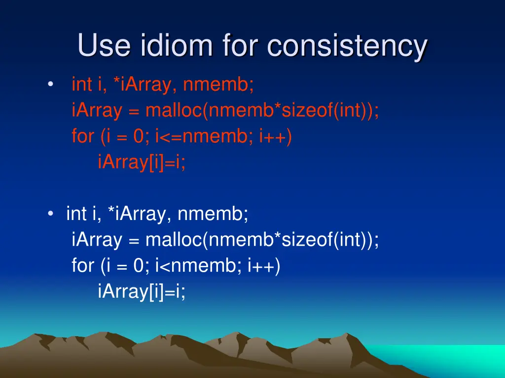 use idiom for consistency int i iarray nmemb