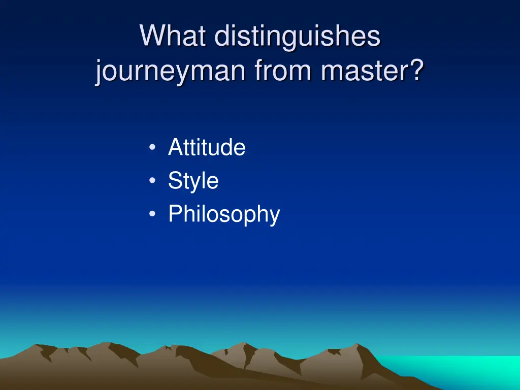 what distinguishes journeyman from master