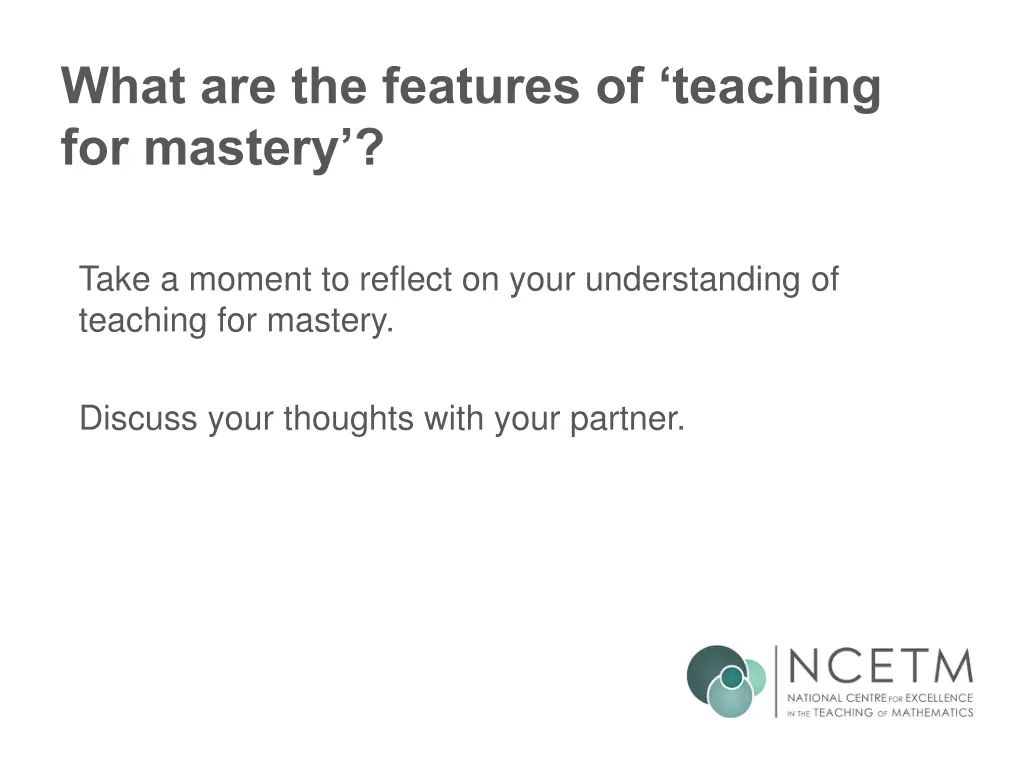 what are the features of teaching for mastery