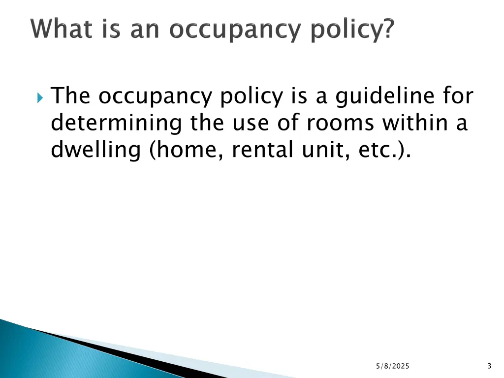 the occupancy policy is a guideline
