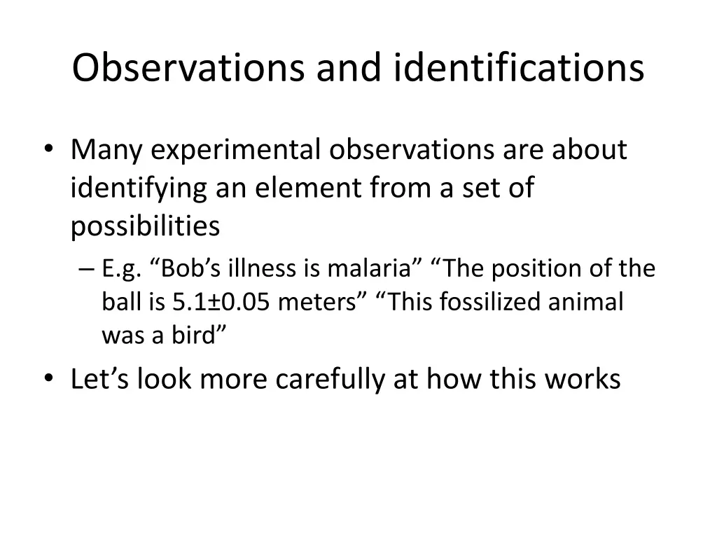observations and identifications