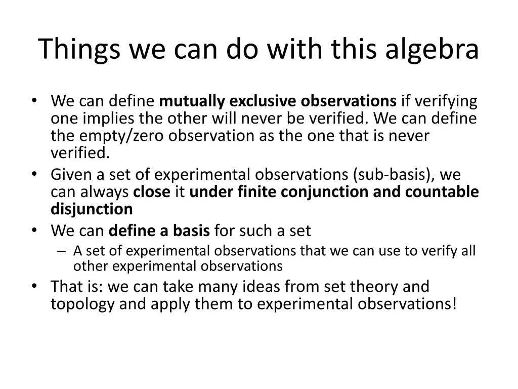 things we can do with this algebra