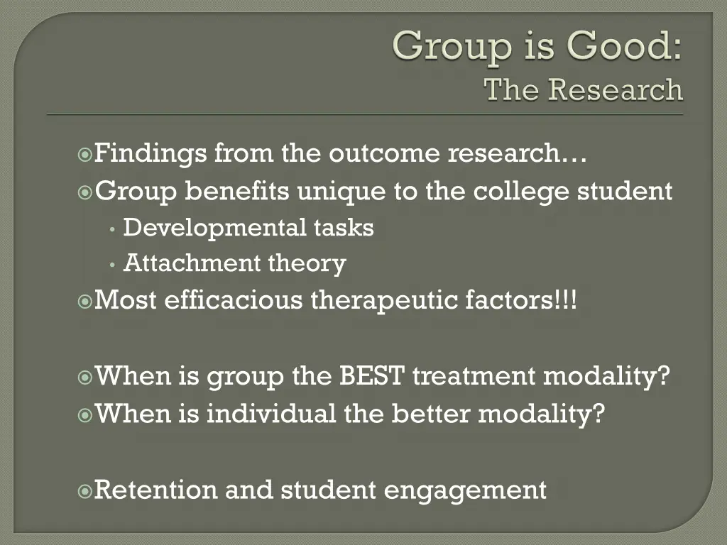 findings from the outcome research group benefits