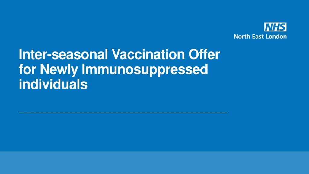 inter seasonal vaccination offer for newly