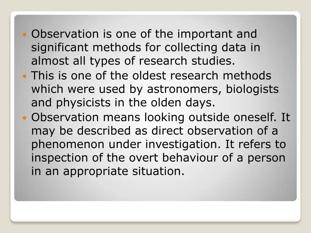 observation is one of the important