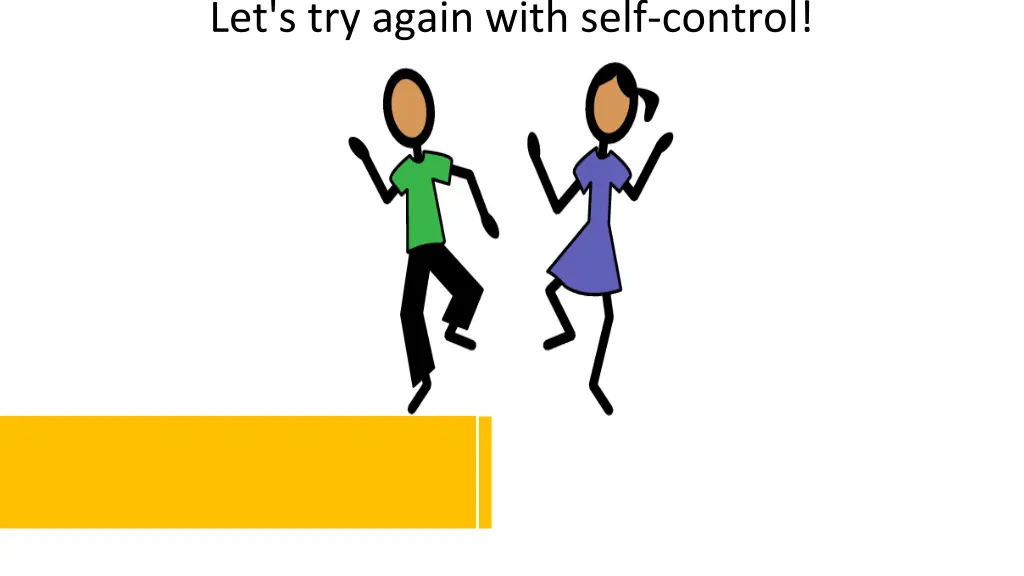 let s try again with self control