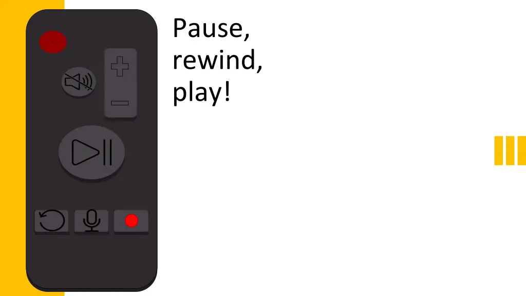 pause rewind play