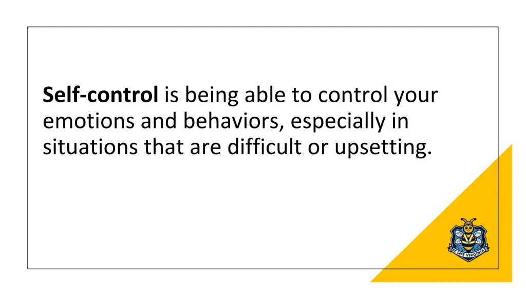self control is being able to control your 1