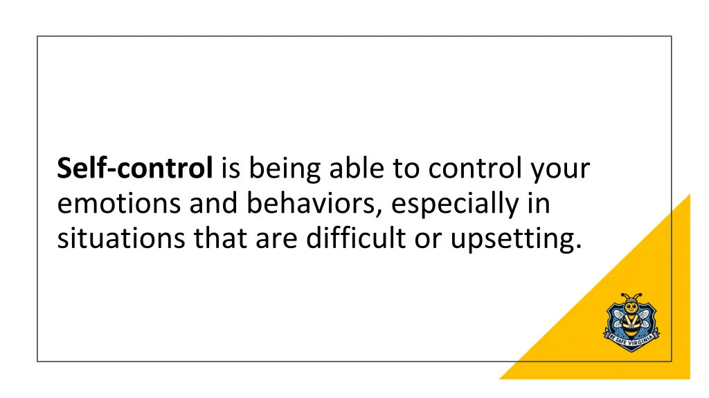 self control is being able to control your