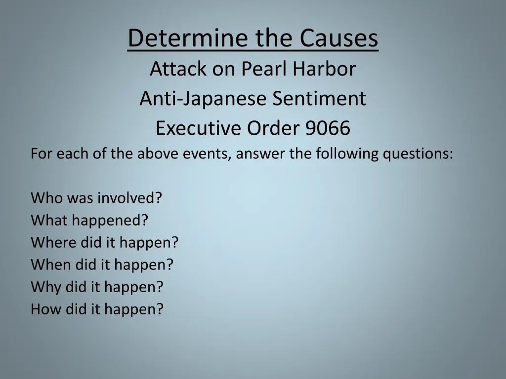determine the causes attack on pearl harbor anti