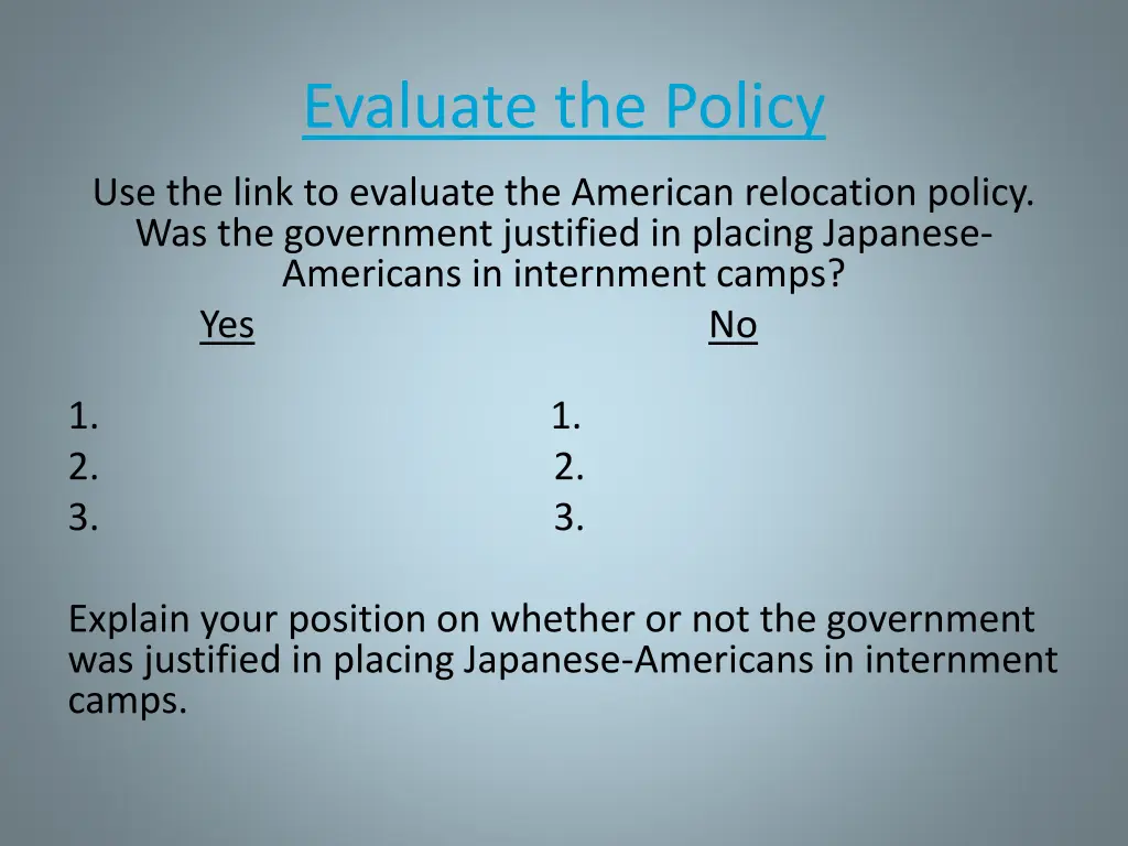 evaluate the policy