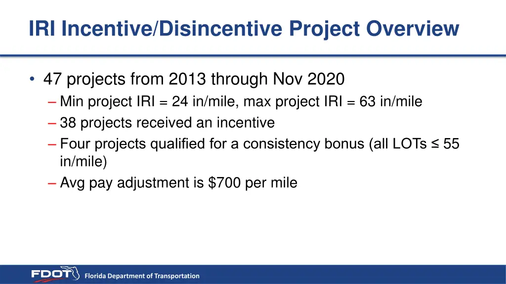 iri incentive disincentive project overview