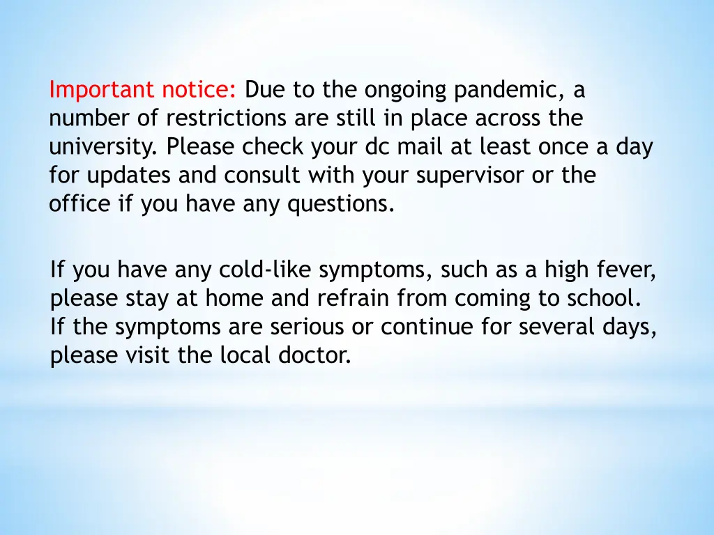 important notice due to the ongoing pandemic