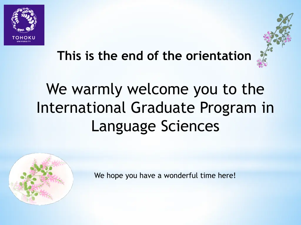 this is the end of the orientation