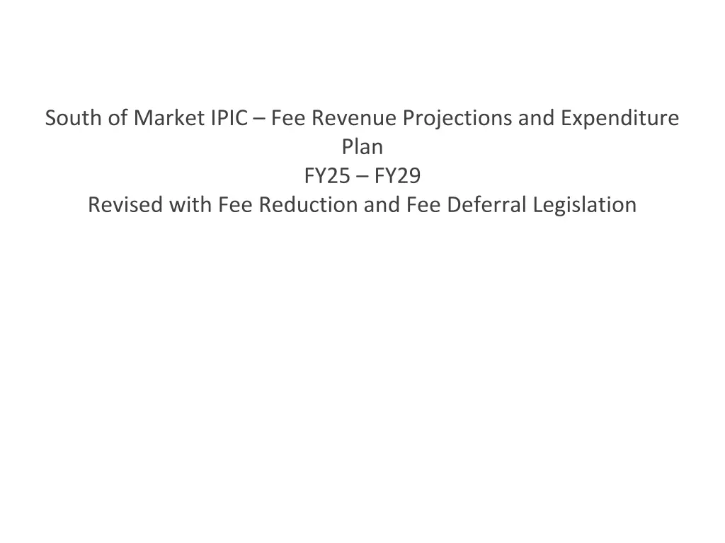 south of market ipic fee revenue projections