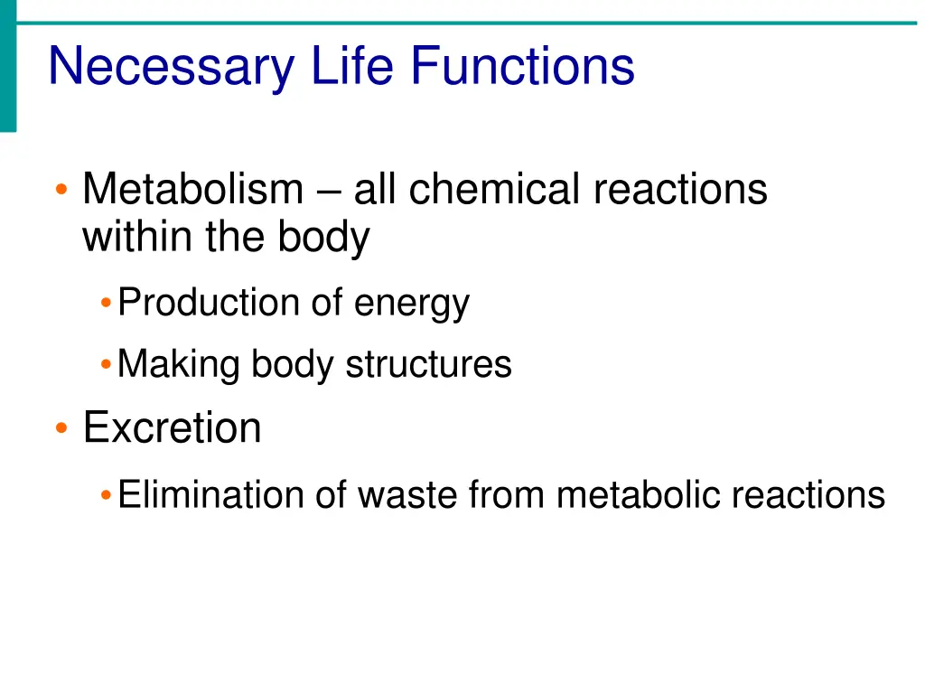 necessary life functions