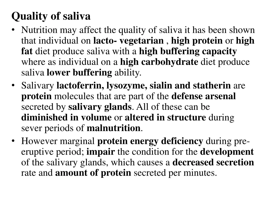 quality of saliva nutrition may affect