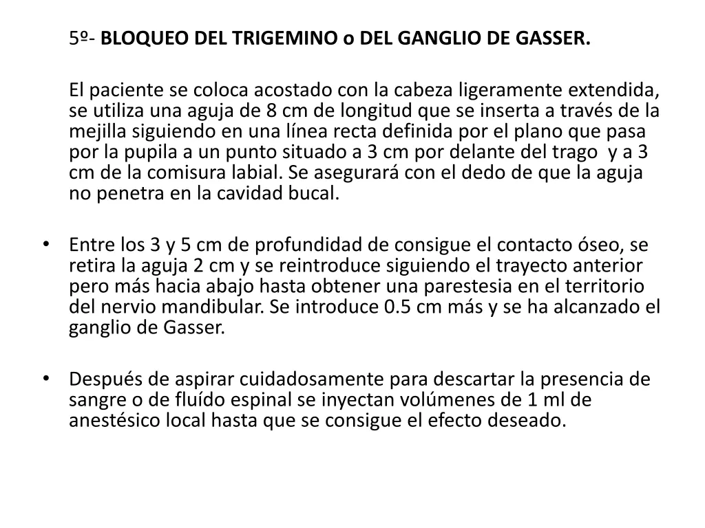 5 bloqueo del trigemino o del ganglio de gasser