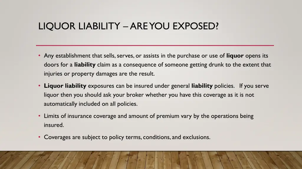 liquor liability are you exposed