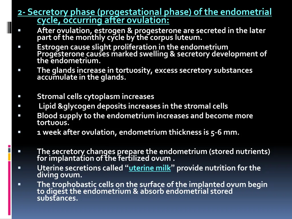 2 secretory phase progestational phase