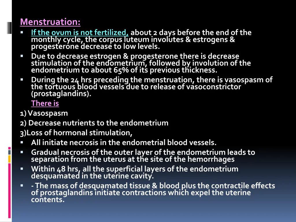 menstruation if the ovum is not fertilized about