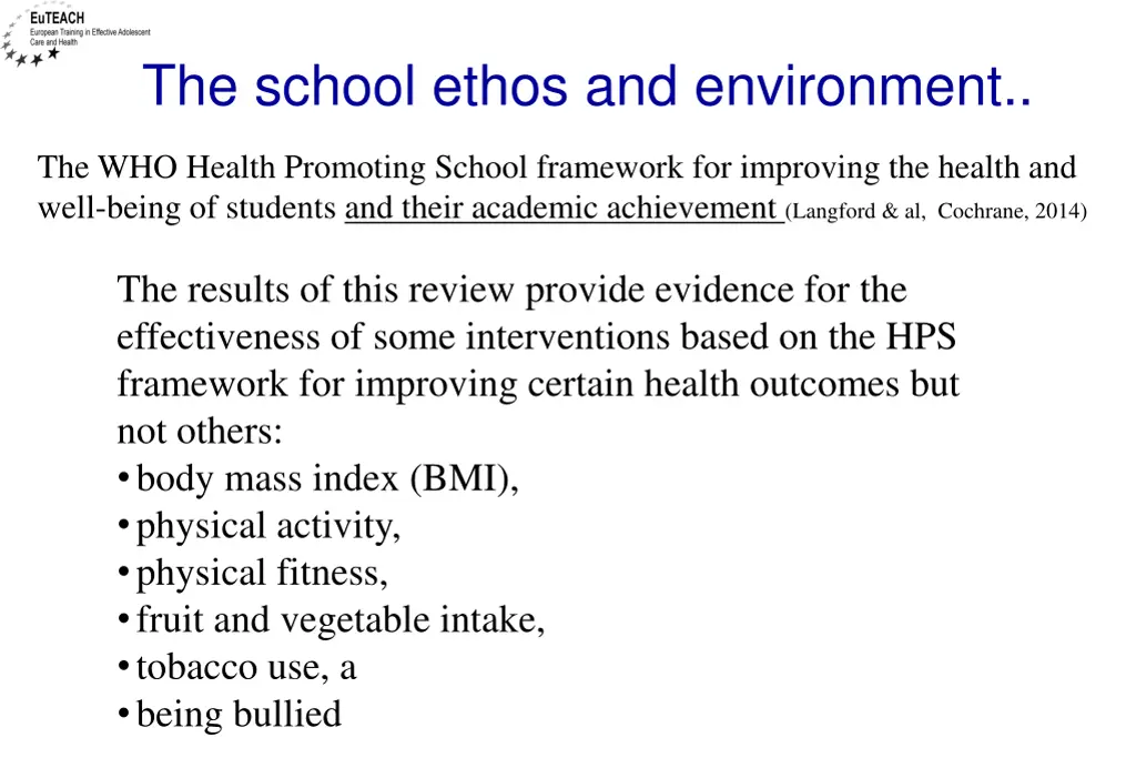 the school ethos and environment