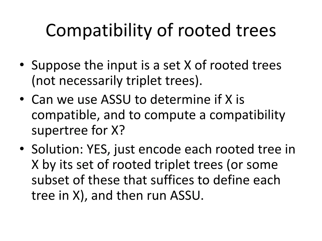compatibility of rooted trees 2