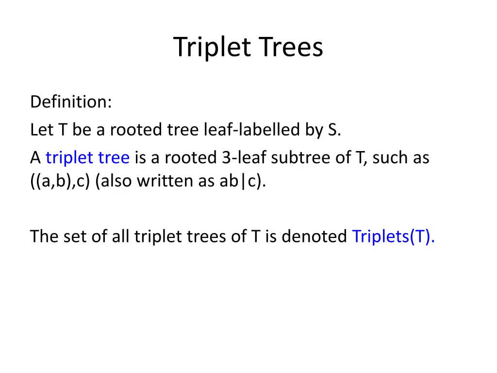 triplet trees
