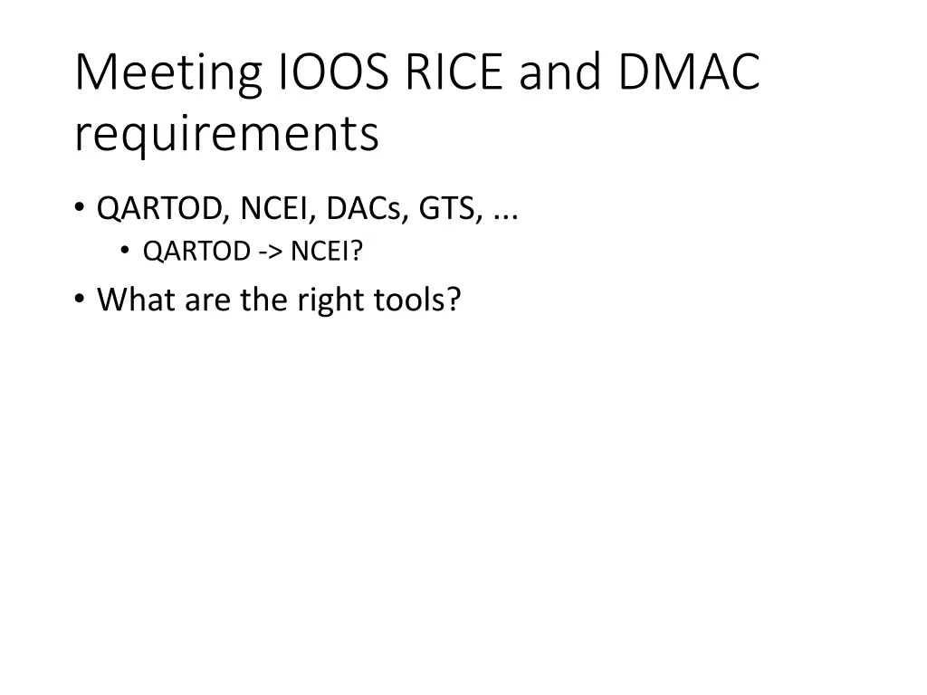 meeting ioos rice and dmac requirements