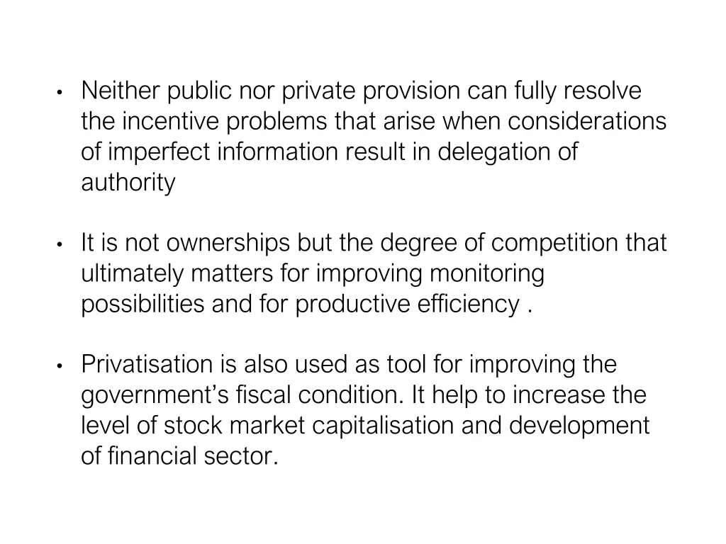 neither public nor private provision can fully