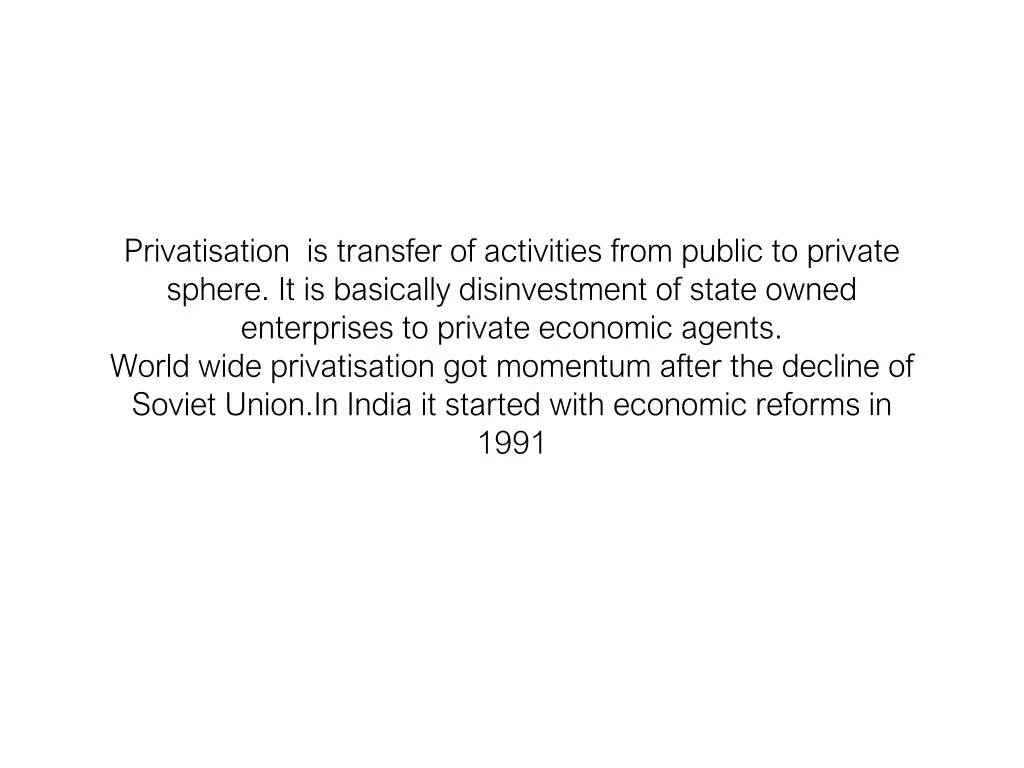 privatisation is transfer of activities from