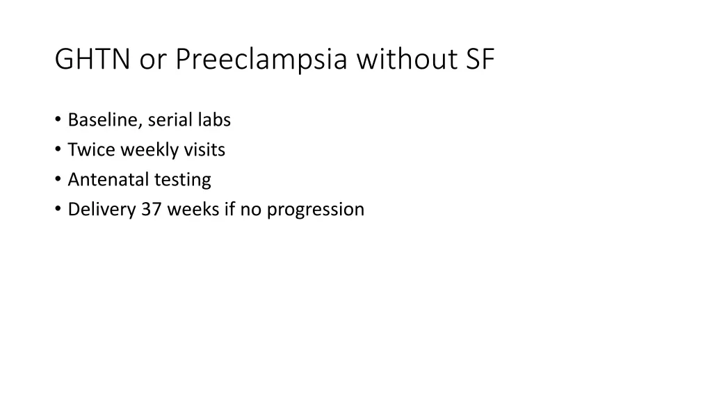 ghtn or preeclampsia without sf