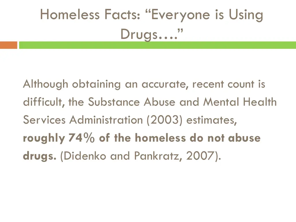 homeless facts everyone is using drugs