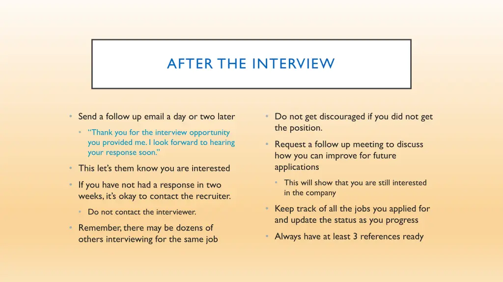 after the interview