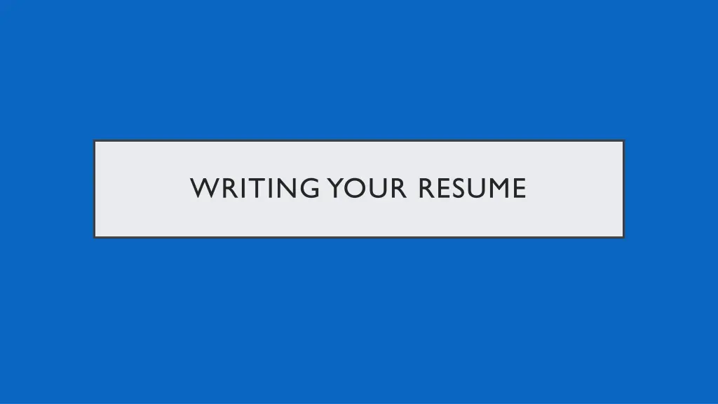 writing your resume