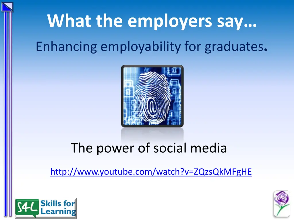 what the employers say enhancing employability