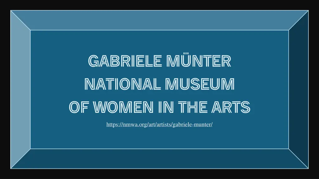 gabriele m nter national museum of women