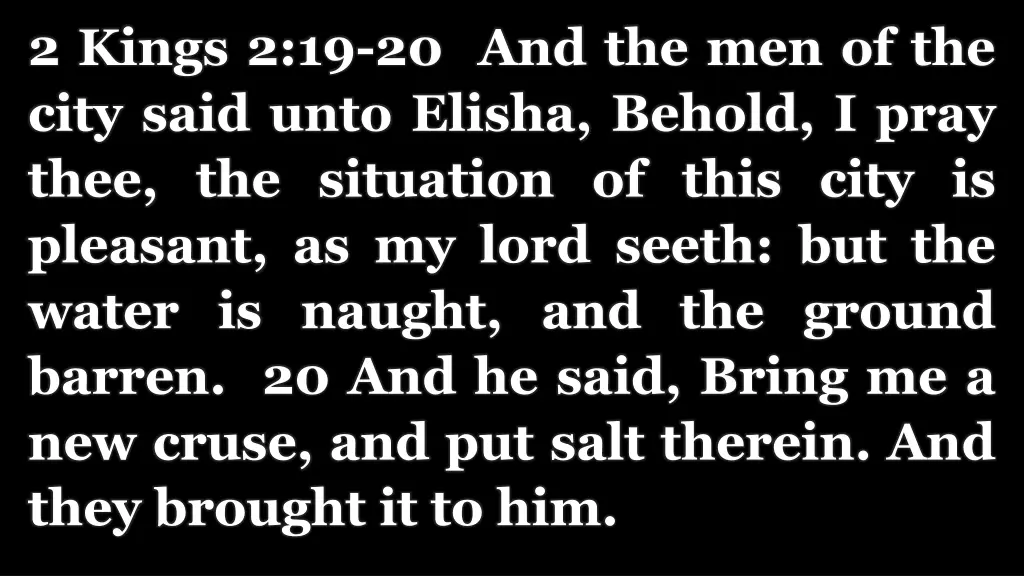 2 kings 2 19 20 and the men of the city said unto