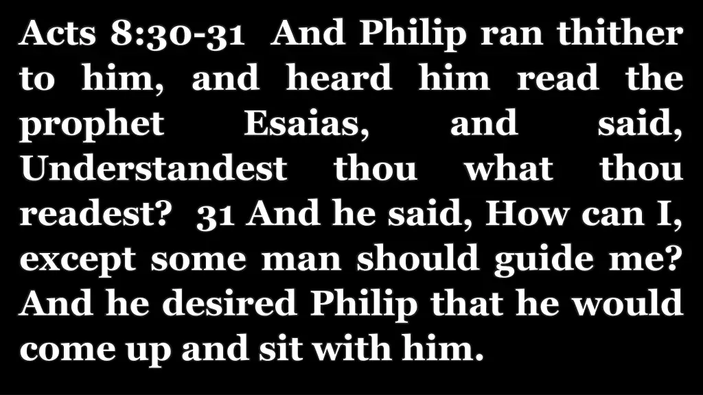 acts 8 30 31 and philip ran thither