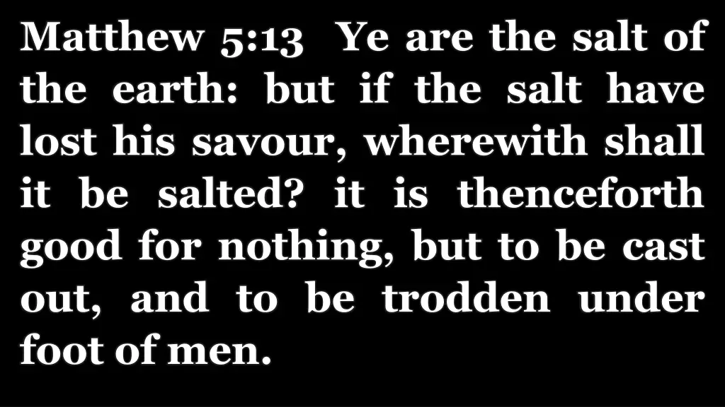 matthew 5 13 ye are the salt of the earth 1