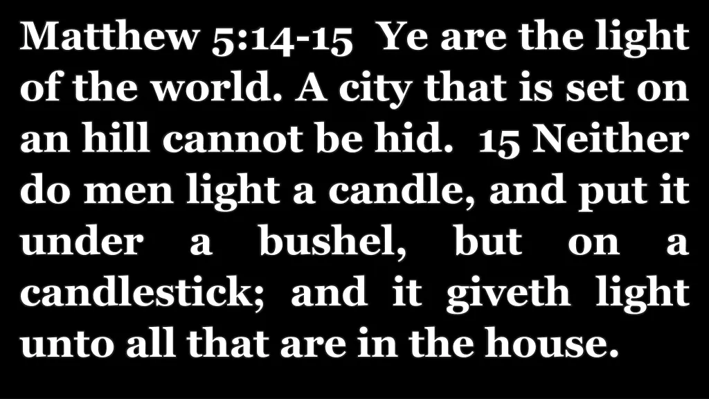 matthew 5 14 15 ye are the light of the world