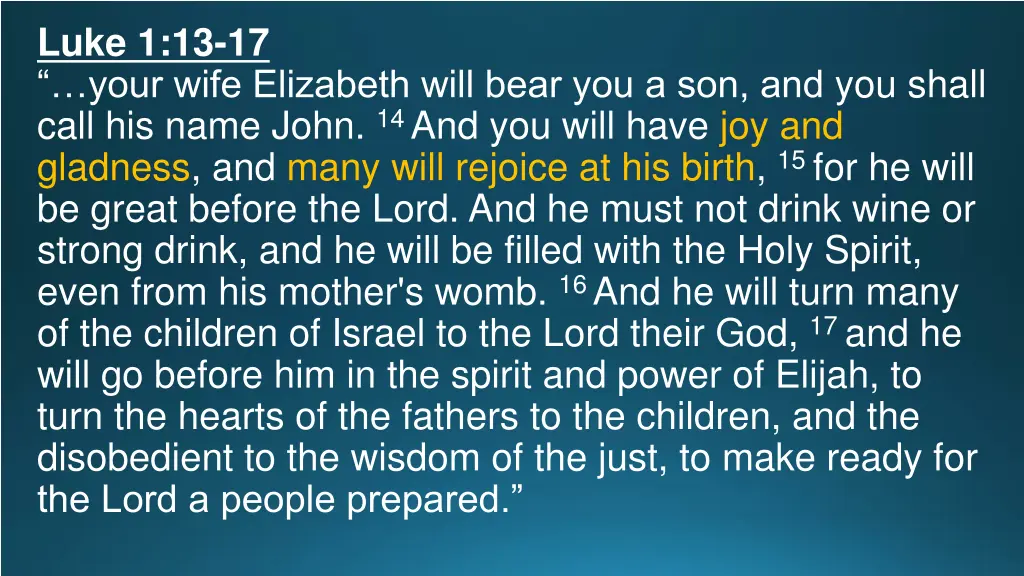 luke 1 13 17 your wife elizabeth will bear 1