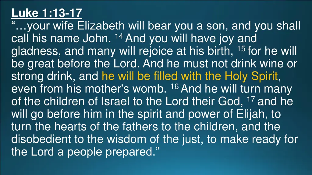 luke 1 13 17 your wife elizabeth will bear 3