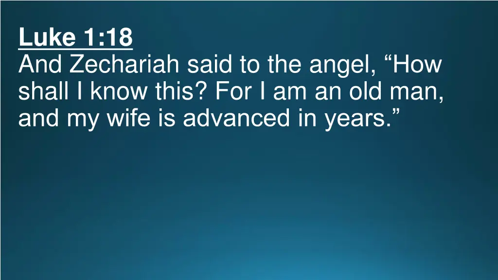 luke 1 18 and zechariah said to the angel