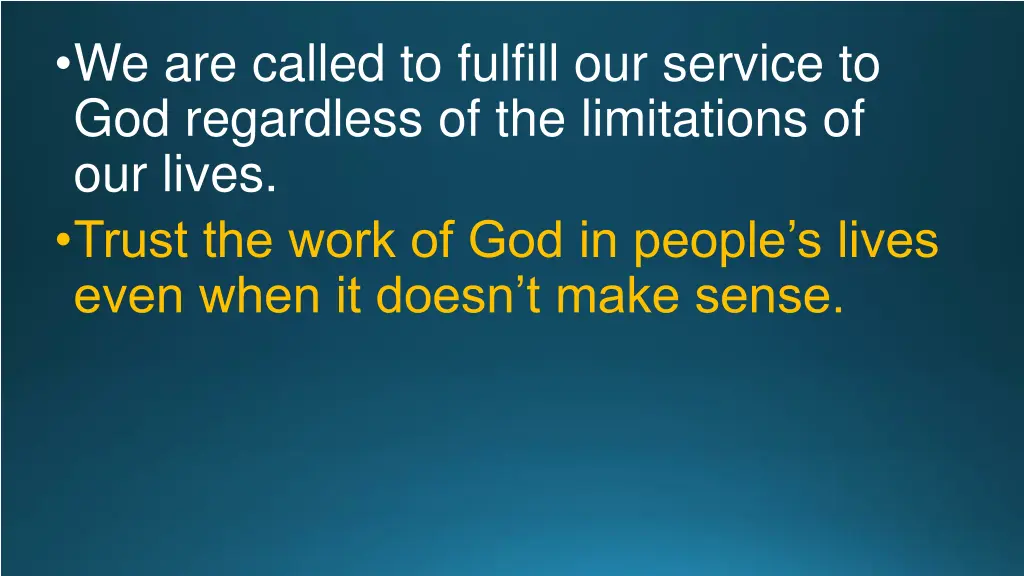 we are called to fulfill our service 2